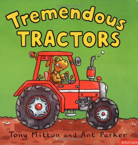 Tremendous Tractors (Amazing Machines)