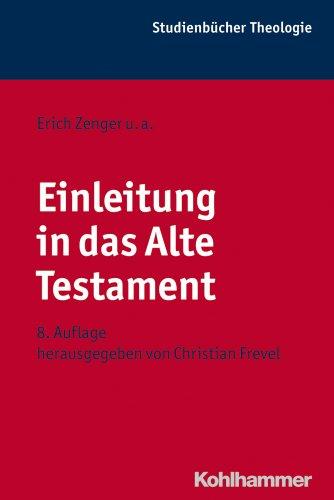 Einleitung in das Alte Testament (Kohlhammer Studienbucher Theologie)