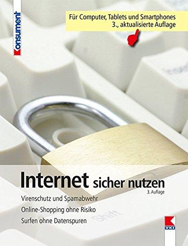 Internet sicher nutzen: Virenschutz und Spamabwehr. Onlineshopping ohne Risiko. Surfen ohne Datenspuren