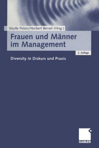 Frauen und Männer im Management. Diversity in Diskurs und Praxis.