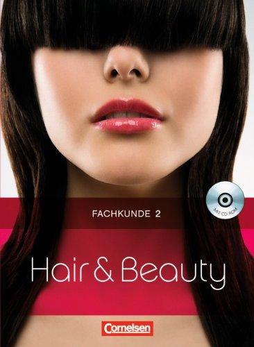 Hair & Beauty: Fachkunde 2: Mit CD-ROM (Software zur Frisurenberatung)