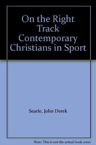 On the Right Track Contemporary Christians in Sport