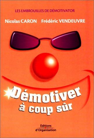 Démotiver à coup sûr : les embrouilles de Démotivator