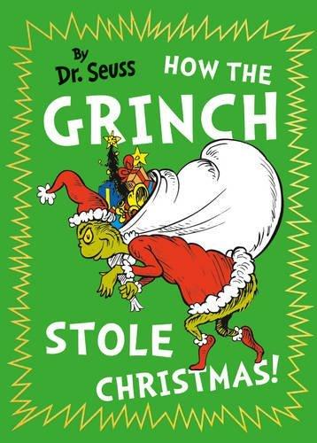 How The Grinch Stole Christmas! (Dr. Seuss)