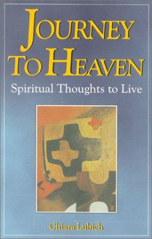 Journey to Heaven: Spiritual Thoughts to Live