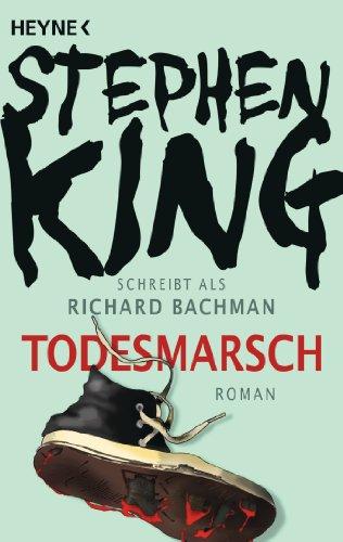 Todesmarsch: Roman