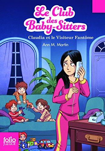 Le Club des baby-sitters. Vol. 2. Claudia et le visiteur fantôme