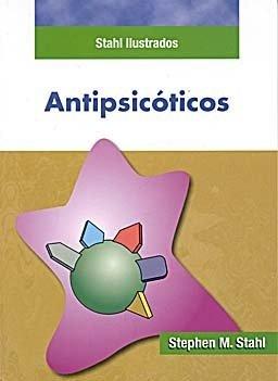 Antipsicóticos (Serie Stahl Ilustrado)