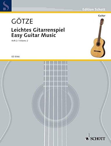 Leichtes Gitarrenspiel: Kleine Solostücke alter Meister, progressiv geordnet. Vol. 2. Gitarre. (Edition Schott)