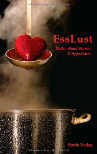 EssLust. Erotic Short Stories & Appetizers