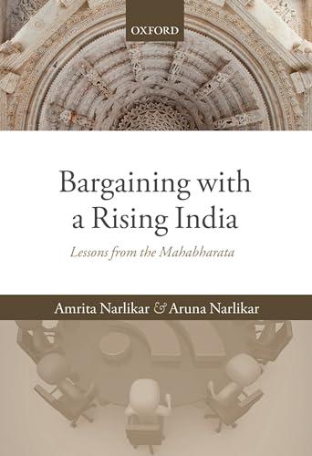 Bargaining With a Rising India: Lessons from the Mahabharata