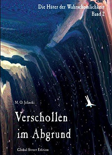 Die Hüter der Wahrscheinlichkeit / Verschollen im Abgrund: Band 1-5 / Die Hüter der Wahrscheinlichkeit 2