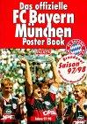 Das große Bayern München Poster Book. Saison 97/98. Mit aktuellem Mannschaftsfoto.