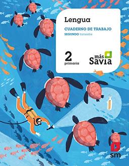 Cuaderno de lengua. 2 Primaria, 2 Trimestre. Más Savia: Cuaderno Lengua 2 Segundo trimestre