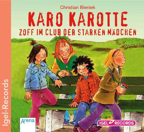 Karo Karotte. Zoff im Club der starken Mädchen. CD