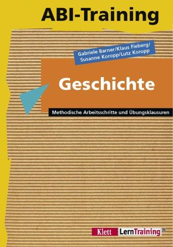 Abi-Training, Geschichte: Methodische Arbeitsschritte und Übungsklausuren