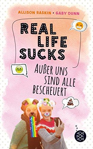 Real Life Sucks. Außer uns sind alle bescheuert