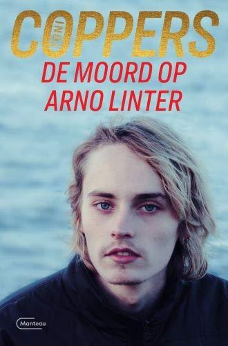 De moord op Arno Linter: een Liese Meerhout-thriller (Liese Meerhout, 18)