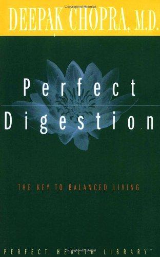 Perfect Digestion: The Key to Balanced Living (Perfect Health Library)