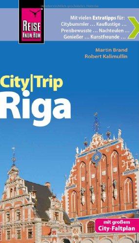 Reise Know-How CityTrip Riga: Reiseführer mit Faltplan