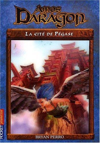 Amos Daragon. Vol. 8. La cité de Pégase