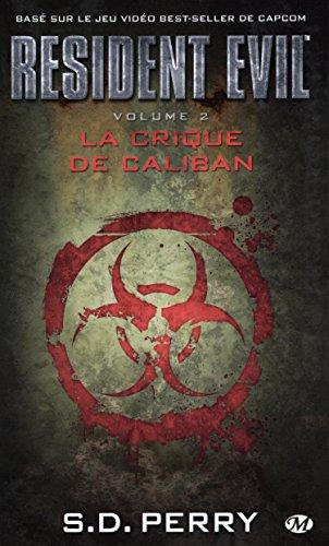 Resident evil. Vol. 2. La crique de Caliban