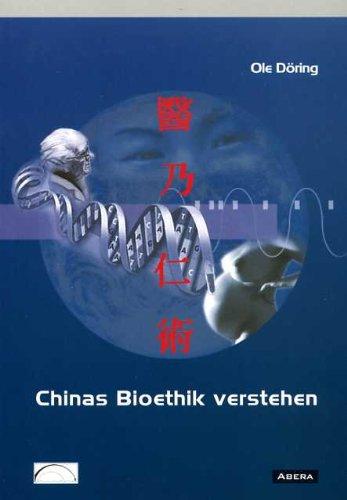 Chinas Bioethik Verstehen