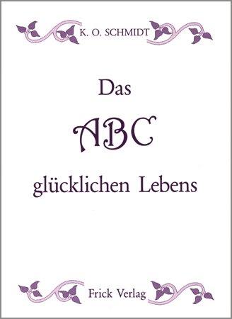 Das ABC glücklichen Lebens