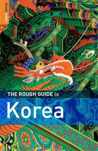 The Rough Guide to Korea (Rough Guide Travel Guides)