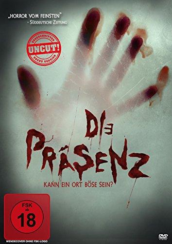 Die Präsenz - Kann ein Ort böse sein? (uncut Kinofassung)