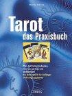 Tarot, das Praxisbuch