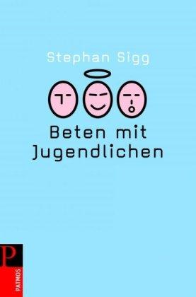 Beten mit Jugendlichen