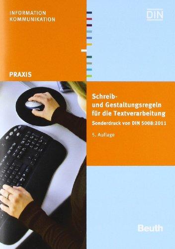 Schreib- und Gestaltungsregeln für die Textverarbeitung: Sonderdruck von DIN 5008:2011