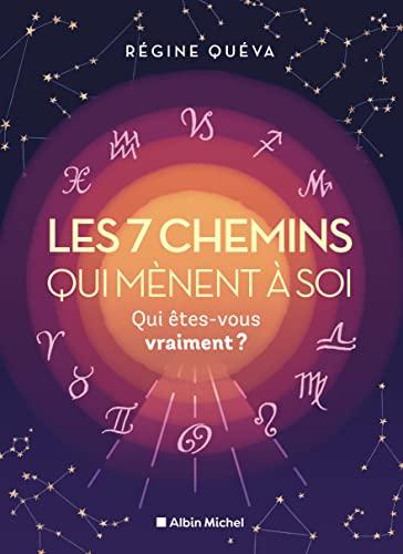 Les 7 chemins qui mènent à soi : qui êtes-vous vraiment ?