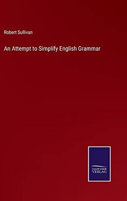 An Attempt to Simplify English Grammar