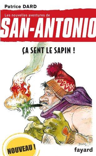 Les nouvelles aventures de San-Antonio. Vol. 20. Ça sent le sapin !