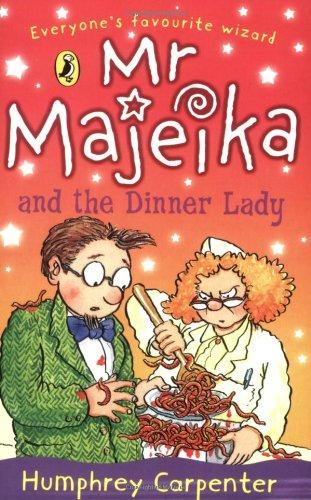 Mr Majeika and the Dinner Lady