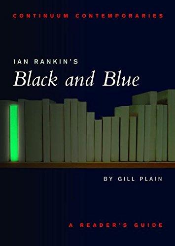 Ian Rankin's Black and Blue: A Reader's Guide (Continuum Contemporaries)