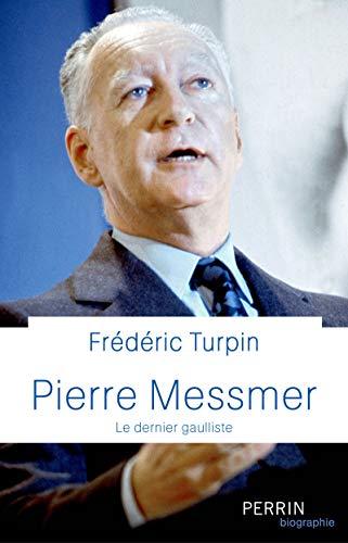 Pierre Messmer : le dernier gaulliste