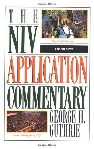 Hebrews (NIV Application Commentary)