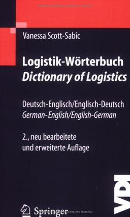 Logistik-Wörterbuch. Dictionary of Logistics: Deutsch-Englisch/Englisch-Deutsch. German-English/English-German (VDI-Buch) (German and English Edition)