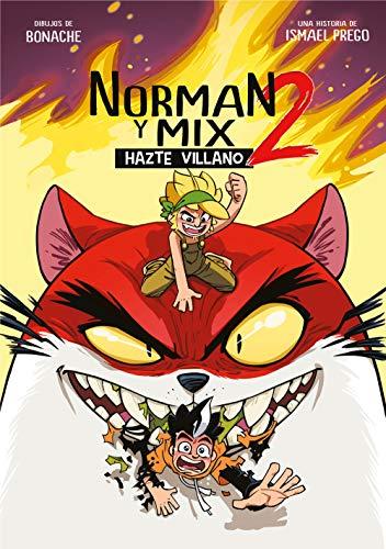 Norman y Mix 2: Hazte villano / Norman and Mix 2: Become a Villain (Lo más visto)