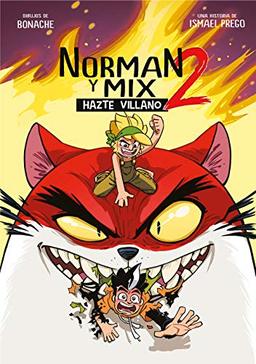 Norman y Mix 2: Hazte villano / Norman and Mix 2: Become a Villain (Lo más visto)