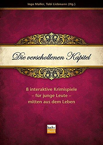 Die verschollenen Kapitel: 8 interaktive Krimispiele für junge Leute - mitten aus dem Leben - Box