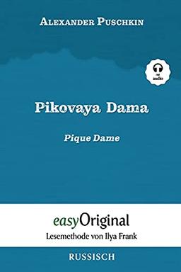 Pikovaya Dama / Pique Dame (mit Audio): Ungekürzte Originaltext - Russisch durch Spaß am Lesen lernen und perfektionieren: Lesemethode von Ilya Frank ... (Lesemethode von Ilya Frank - Russisch)