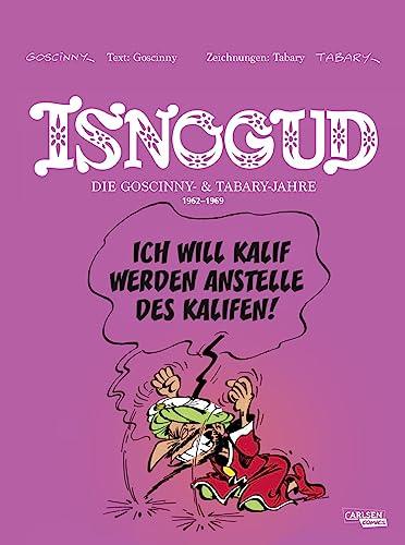 Isnogud Collection: Die Goscinny- und Tabary-Jahre 1962-1969: Edler Isnogud-Sammelband von Zeichner Jean Tabary und Asterix-Autor René Goscinny