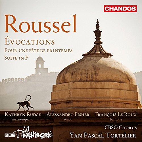 Roussel: Evocations / Suite in F / Pour une Fete de Printemps