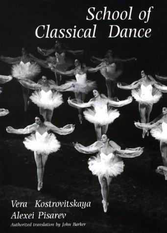 School of Classical Dance: Textbook of the Vaganova Choreographic School