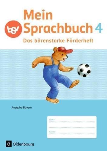 Mein Sprachbuch - Ausgabe Bayern: 4. Jahrgangsstufe - Das bärenstarke Förderheft: Arbeitsheft