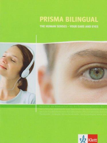 Prisma bilingual. Themenheft 8.-10. Schuljahr: Human Senses - Your Eyes and Ears